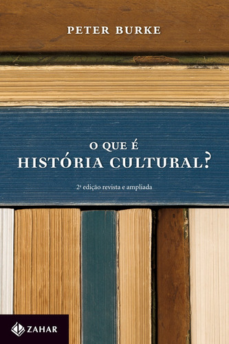 O que é história cultural?, de Burke, Peter. Editora Schwarcz SA, capa mole em português, 2005