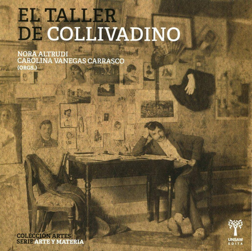 El Taller De Collivadino - Nora Altrudi / Vanegas Carrasco