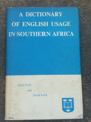 A Dictionary Of English Usage In Southern Africa * D. Beeton