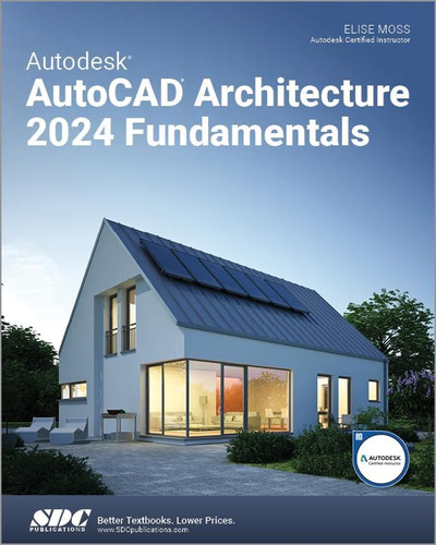 Libro: Autodesk Autocad Architecture 2024 Fundamentals