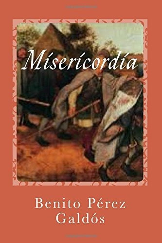 Libro : Misericordia  - Pérez Galdós, Benito _p