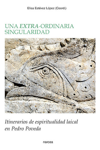 Una Extra-ordinaria Singularidad - Estevez Lopez, Elisa