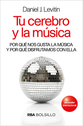 Tu Cerebro Y La Musica. Por Qué Nos Gus... (libro Original)