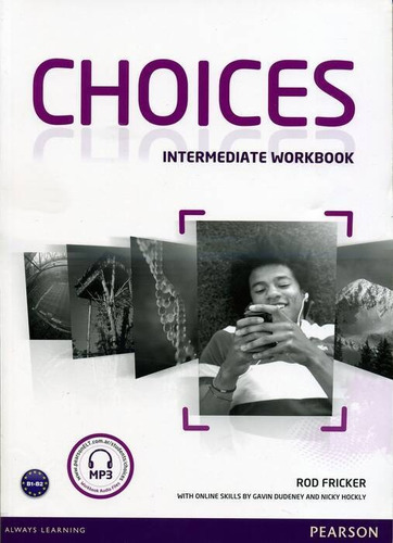 Imagen 1 de 1 de Choices Intermediate - Workbook Kel Ediciones