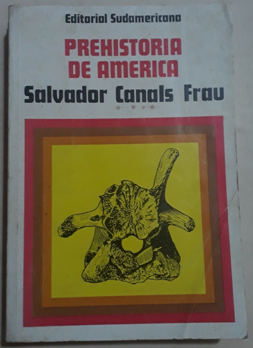 Prehistoria De América - Salvador Canals Frau