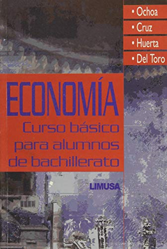 Libro Economía  De Maria Bernardett Ochoa Hernandez Hector L