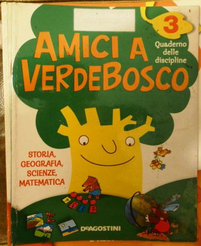 Amici A Verdebosco 3 - Quaderno Delle Discipline - Storia - 