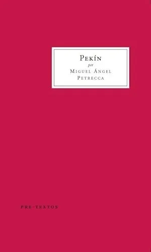 Pekin - Miguel Angel Petrecca