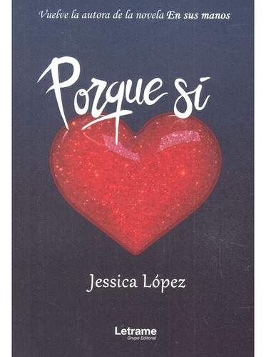Porque Si - Lopez, Jessica