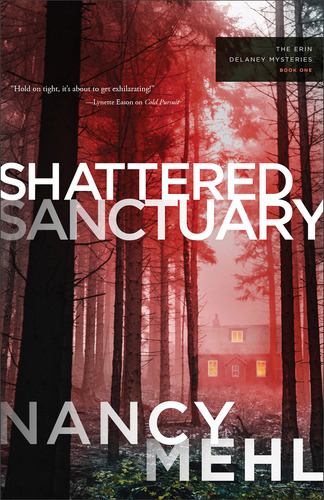 Shattered Sanctuary, De Nancy Mehl. Editorial Bethany House Publishers, Tapa Blanda En Inglés