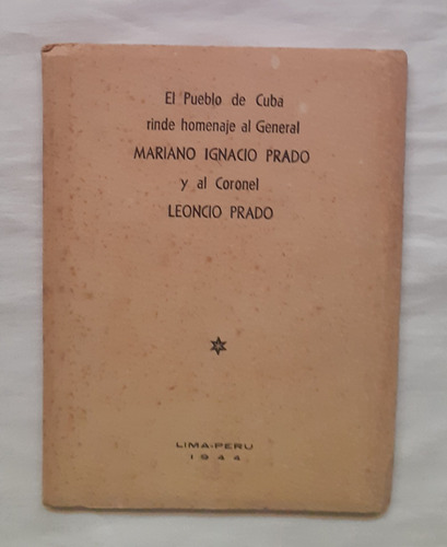 Mariano Ignacio Prado Leoncio Prado Homenaje De Cuba 1944