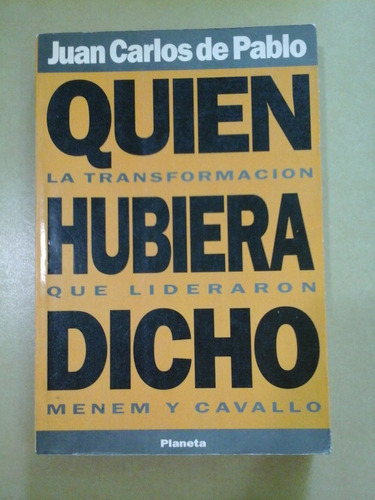 * Quien Hubiera Dicho - J. De Pablo - Ed. Planeta  - L097 