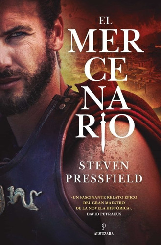 El Mercenario - Steven Pressfield  - *