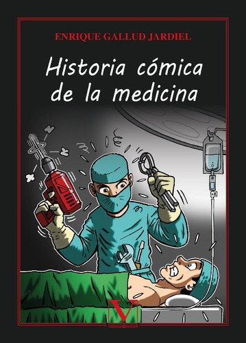 Historia Cómica De La Medicina - Gallud Jardiel, Gallud Jard