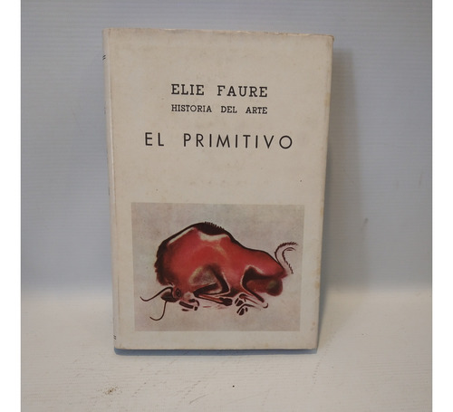 Historia Del Arte El Primitivo Elie Faure Poseidon