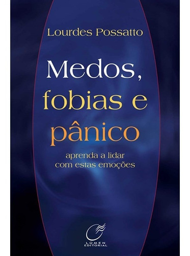 Medos, Fobias E Pânico