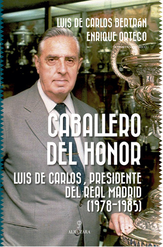 Caballero Del Honor - Bertran,luis De Carlos/ortego,enrique