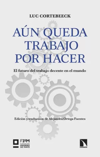 Aún Queda Trabajo Por Hacer - Cortebeeck, Luc  - *