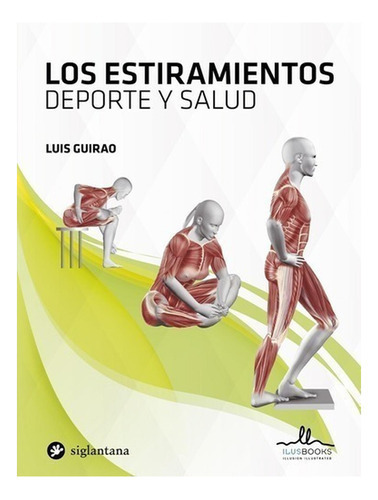 Los Estiramientos - Deporte Y Salud - Paso A Paso 