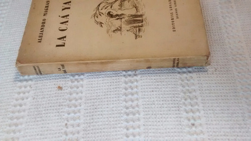 La Caa Yari - Alejandro Magrassi - Editorial Losada 1945 (Usado)