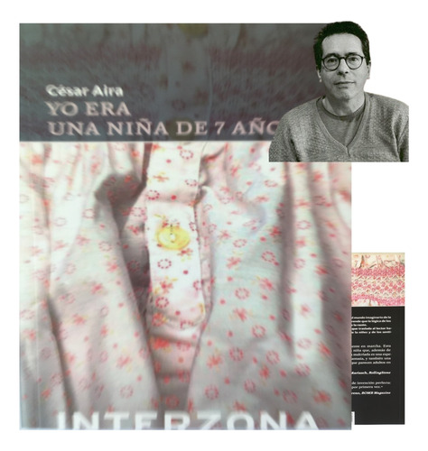 Yo Era Una Niña De Siete Años César Aira Interzona