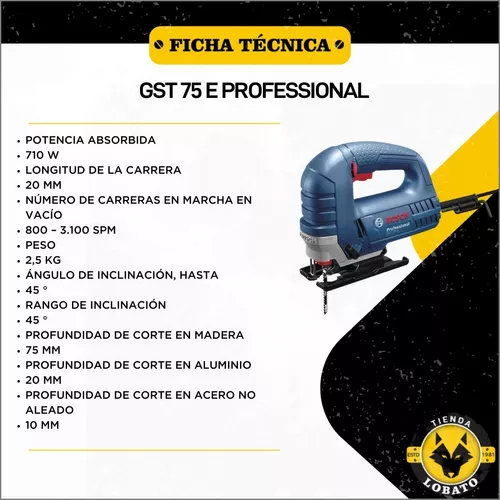 SIERRA CALADORA BOSCH PROFESSIONAL 710W GST 75E