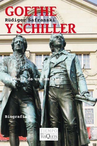 Goethe Y Schiller: Historia De Una Amistad -tiempo De Memori