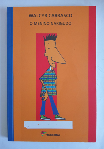 Livro  O Menino Narigudo  De Walcyr Carrasco