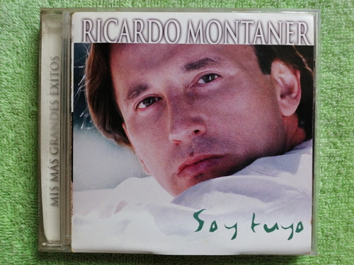 Eam Cd Ricardo Montaner Soy Tuyo Mis Mas Grandes Exitos 2000