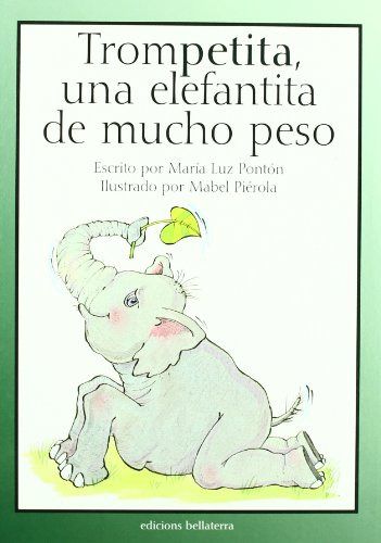 Libro Trompetita Una Elefantita De Mucho Peso  De Ponton Mar