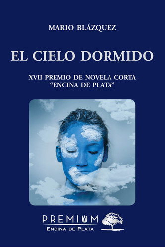 El Cielo Dormido - Blázquez Ramos, Mario  - *