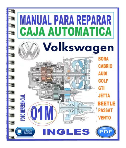 Manual De Taller Reparación Caja Automática Volkswagen 01m