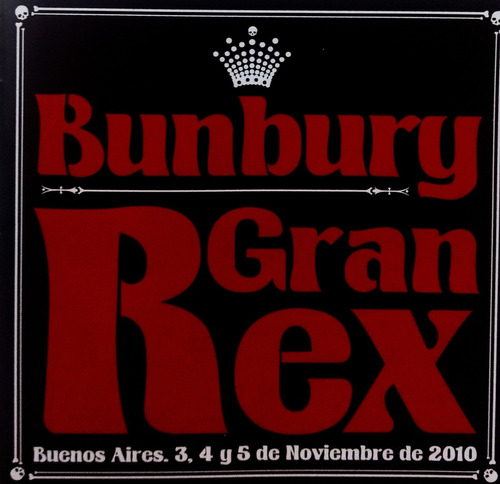 Bunbury -gran Rex/buenos Aires,3,4 Y 5 De Noviembre De 2.010