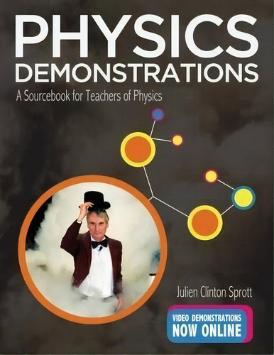Physics Demonstrations : A Sourc For Teachers Of Physi, De Julien Clinton Sprott. Editorial University Of Wisconsin Press En Inglés