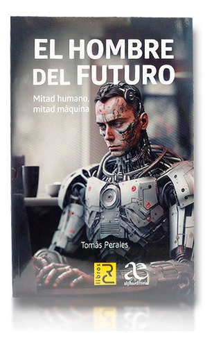 Libro: El Hombre Del Futuro | Tomás Perales | Nuevo-original