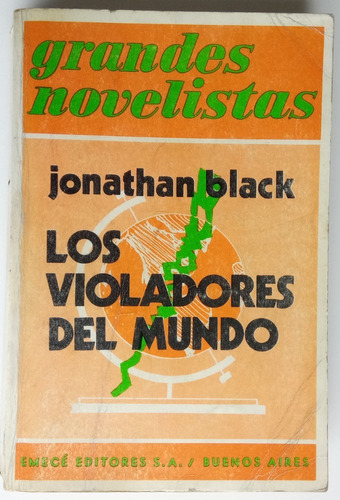 Violadores Del Mundo Jonathan Black Ed Emecé Novela Libro