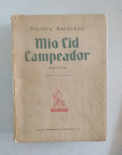 Vicente Huidobro. Mío Cid Campeador. Firmado  (Reacondicionado)