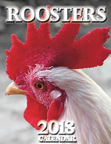 Roosters 2018 Calendar