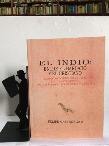 El Indio - Entre El Bárbaro Y El Cristiano - Felipe C. 