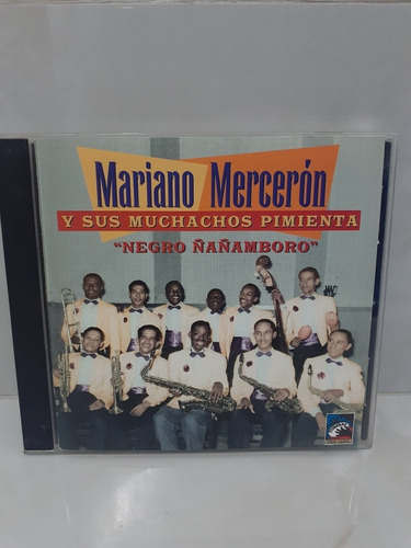 Mariano Merceron. Negro Ñañanboro (Reacondicionado)