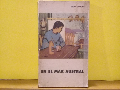 En El Mar Austral - Fray Mocho - Eudeba - Edicion 1961