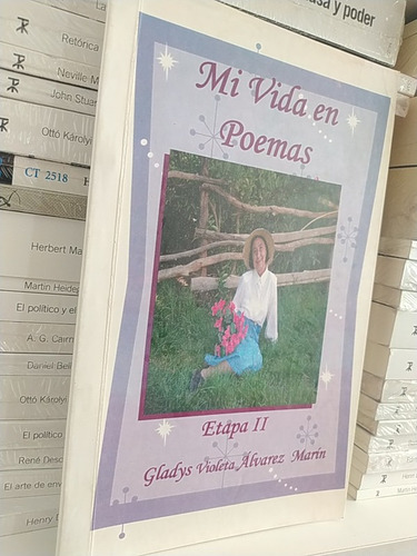 Mi Vida En Poemas Etapa Ii Gladys Violeta Alvarez Marín Cent