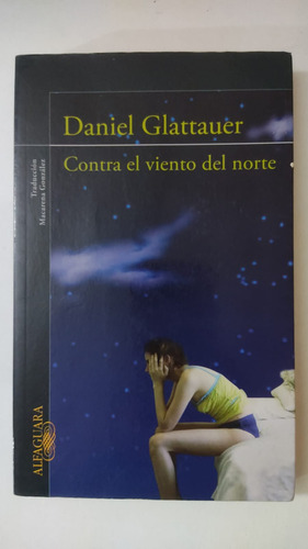 Contra El Viento Del Norte-daniel Glattauer-ed.alfaguara(73)