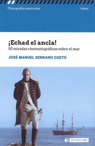 Livro Fisico -  ¡echad El Ancla!.50 Miradas Cinematográficas Sobre El Mar