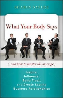 Libro What Your Body Says (and How To Master The Message)...
