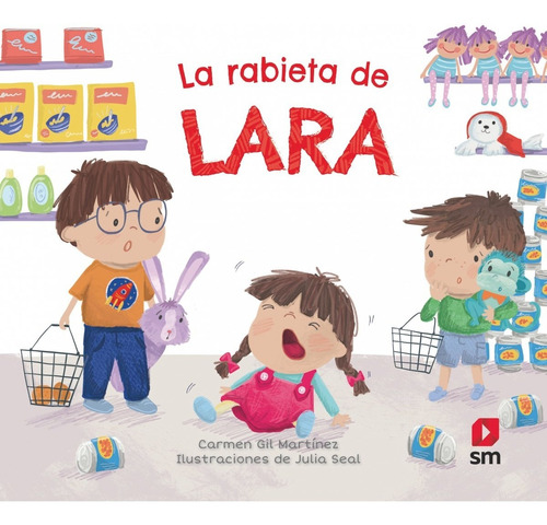 Libro La Rabieta De Lara - Gil Martinez, Carmen