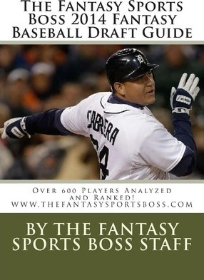 Libro The Fantasy Sports Boss 2014 Fantasy Baseball Draft...