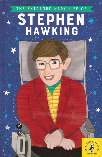 Extraordinary Life Of Stephen Hawking,the - Puffin Kel Edici