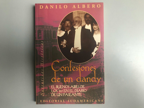 Confesiones De Un Dandy - Danilo Albero