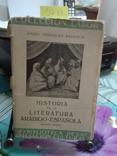 Historia De La Literatura Arabigo Española // Angel Gonzalez